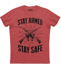Stay Armed Stay Safe T-Shirt (O)