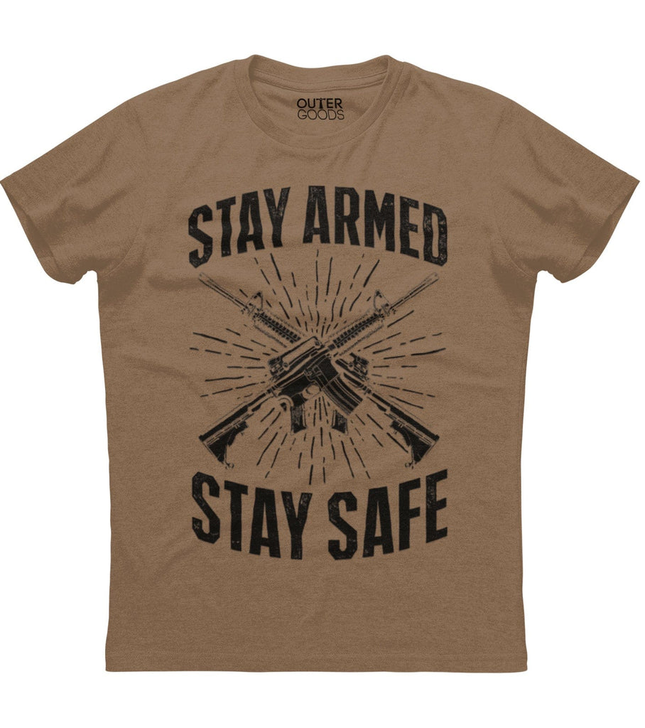 Stay Armed Stay Safe T-Shirt (O)