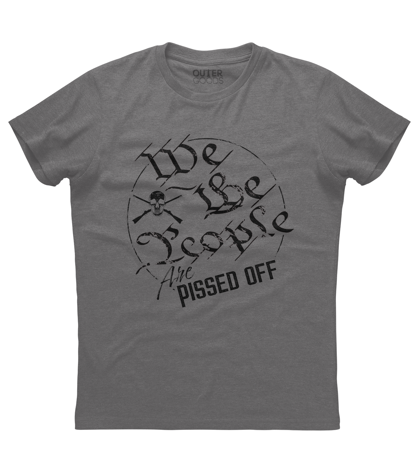 We the People are Pissed off Shirt (O)