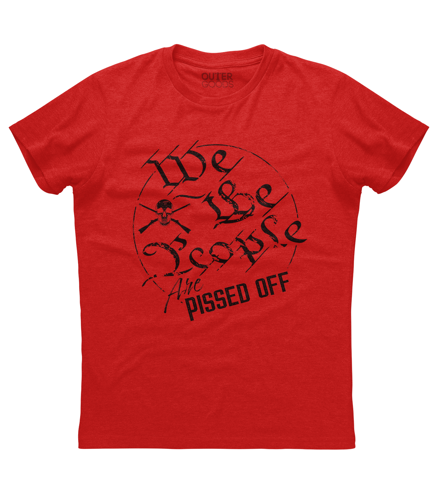 We the People are Pissed off Shirt (O)