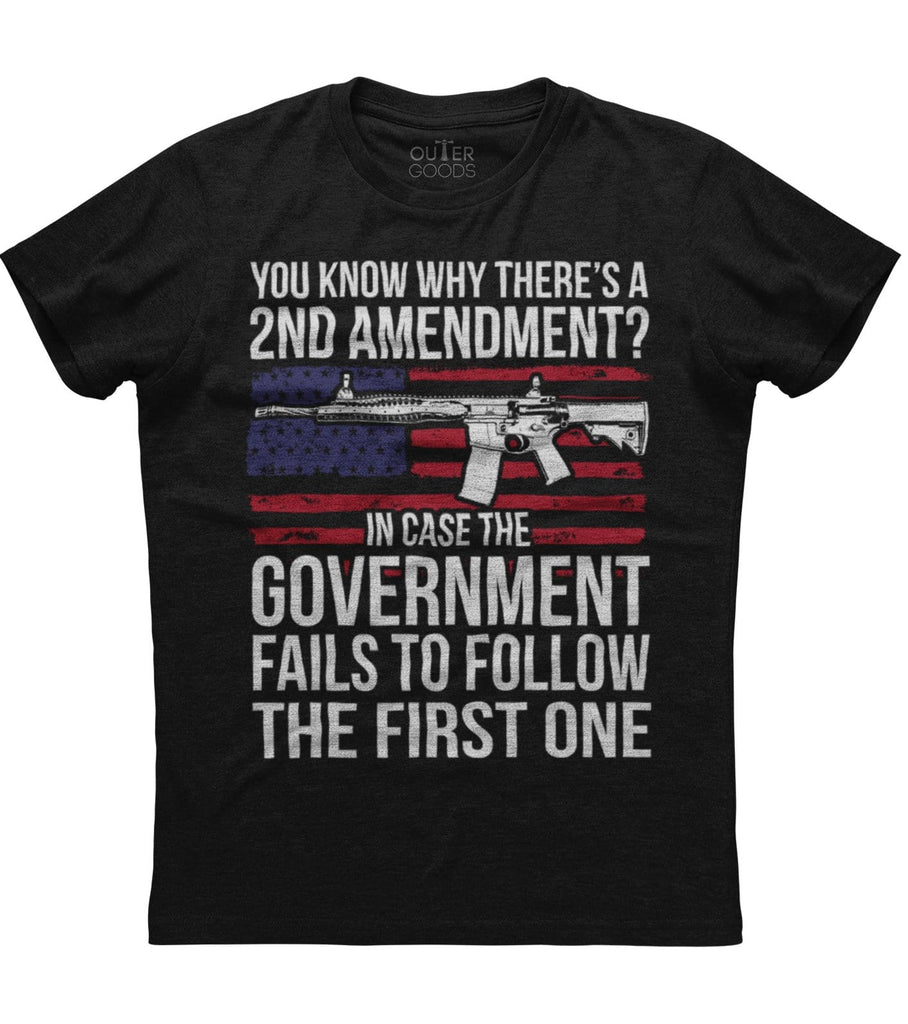 You Know Why There's A 2nd Amendment T-Shirt (O)