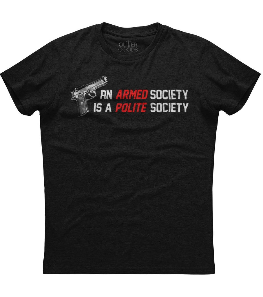 An Armed Society Is A Polite Society T-Shirt (O)