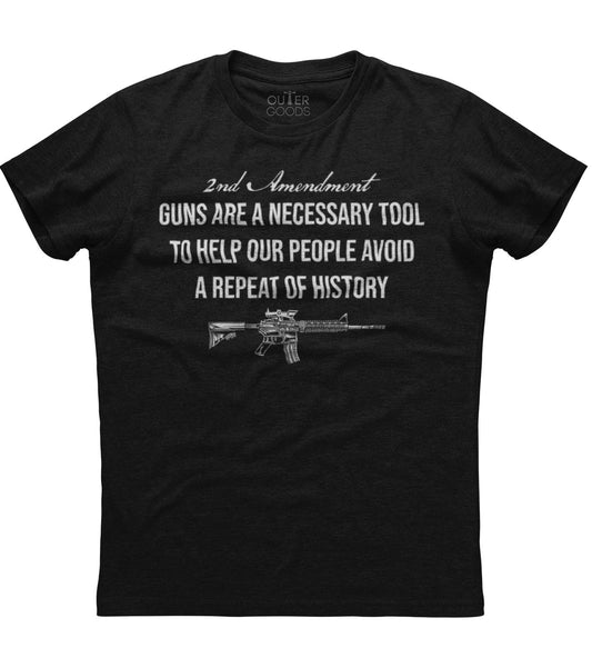 Guns Are A Necessary Tool T-Shirt (O)