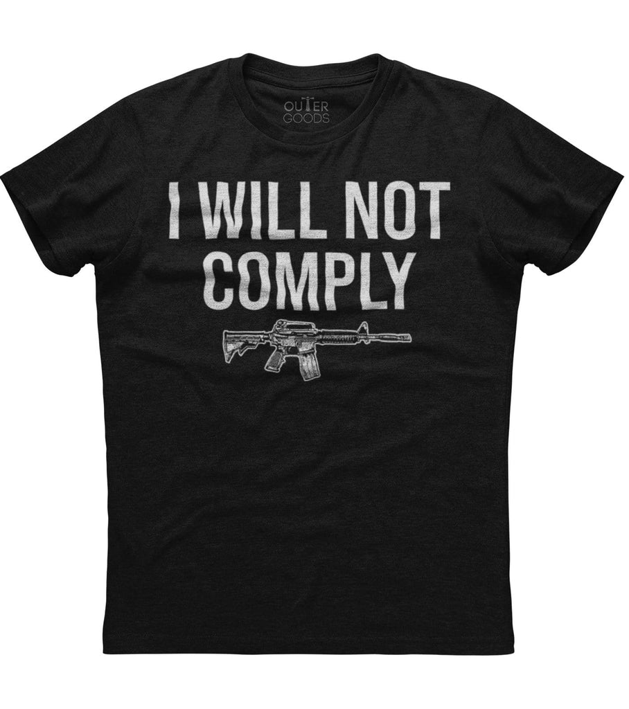 2nd Amendment I Will Not Comply T-Shirt (O)