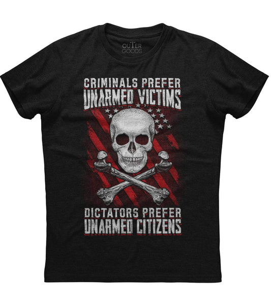 Criminals Prefer Unarmed Victims T-Shirt (O)