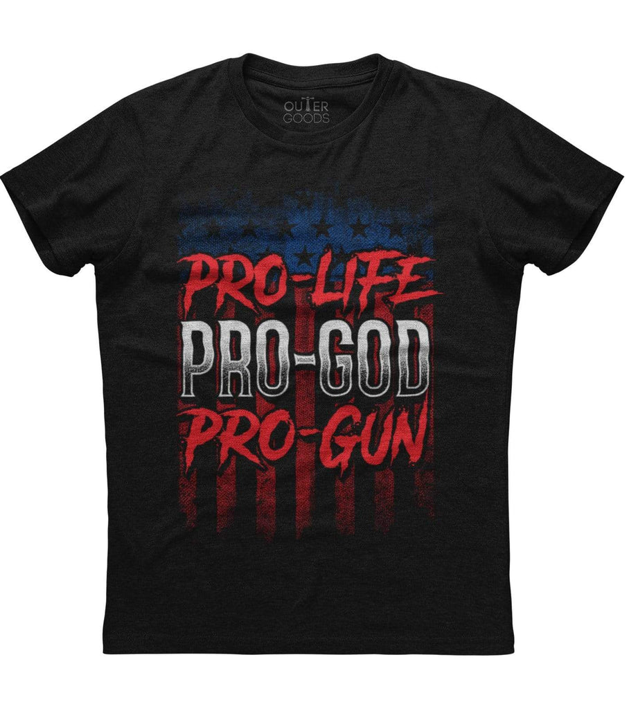 Pro Life Pro God Pro Gun T-Shirt (O)