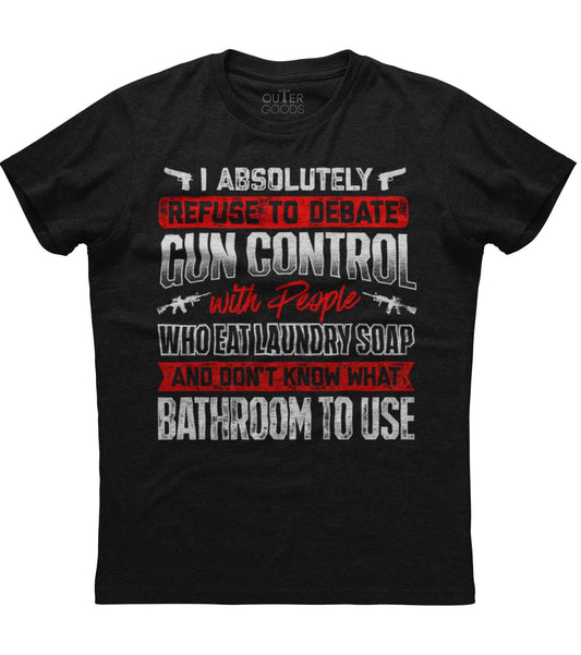I absolutely refuse to debate T-Shirt (O)