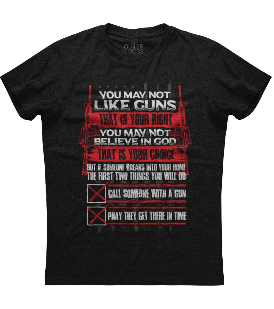 You may not like guns T-Shirt (O)