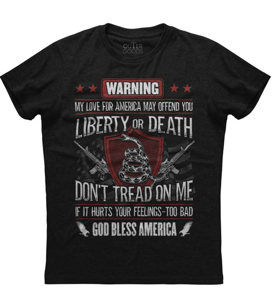 My Love For America May Offend You T-Shirt (O)