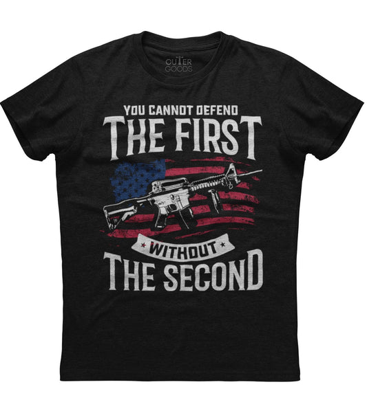 Can't defend The First Without Second Amendment T-Shirt (O)