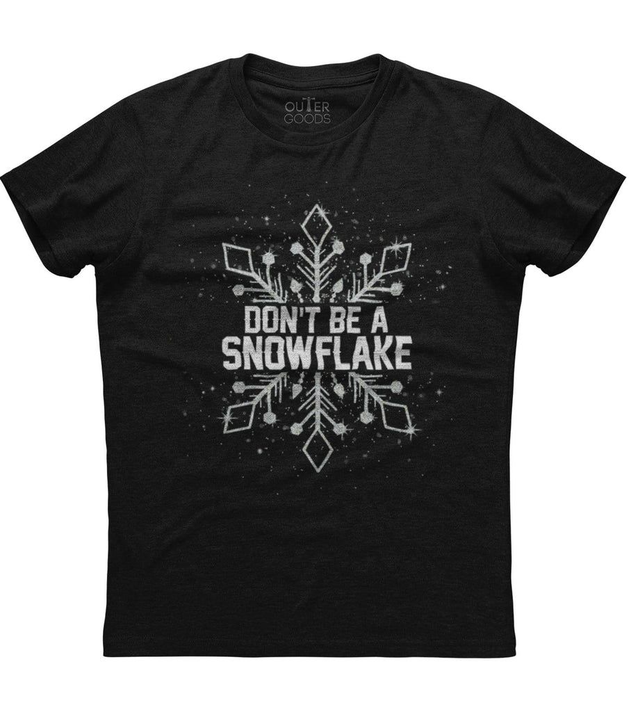 Don't be a snowflake T-shirts (O)