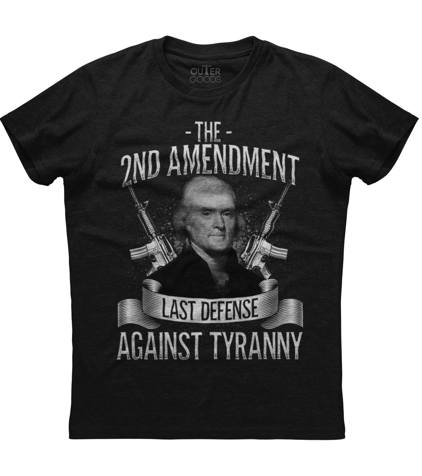 Last Defense Against Tyranny 2nd Amendment T-Shirt (O)