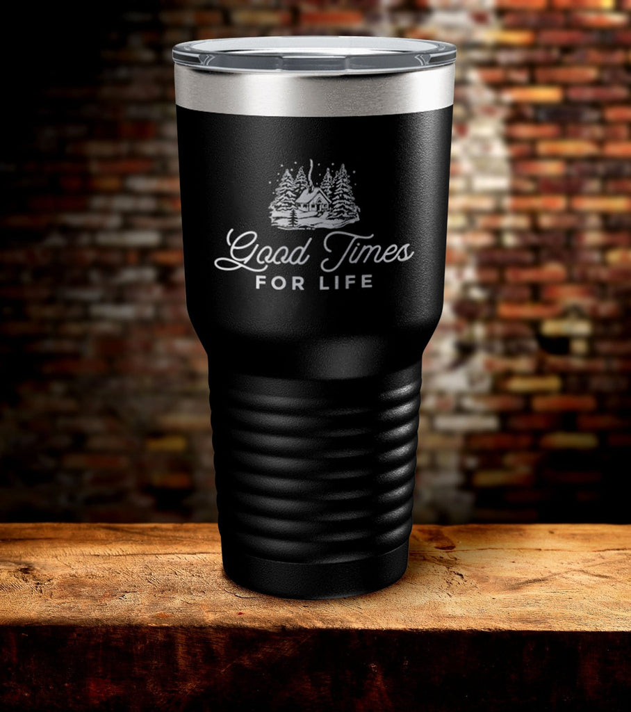 Good Times For Life Tumbler (O)