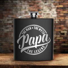 The Man The Myth Papa The Legend Laser Engraved 6oz Flask (O)