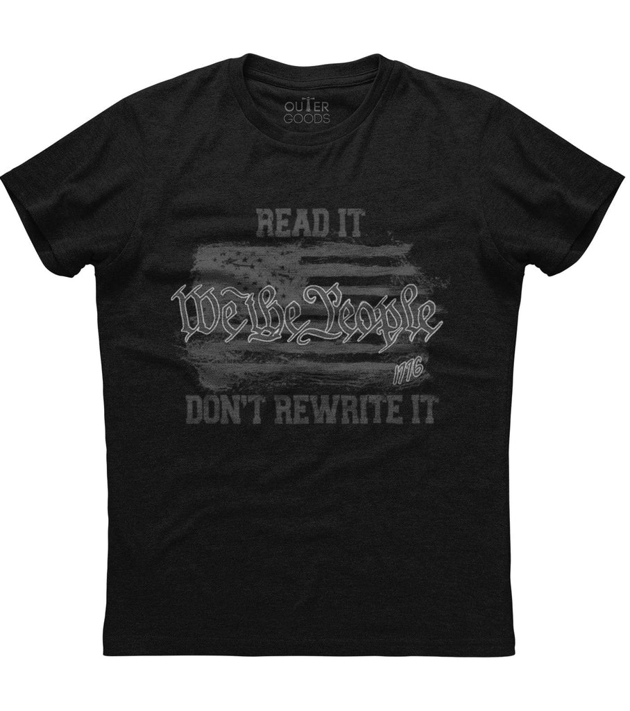 Read It Don't Rewrite It We The People Patriotic USA Flag T-Shirt (O)