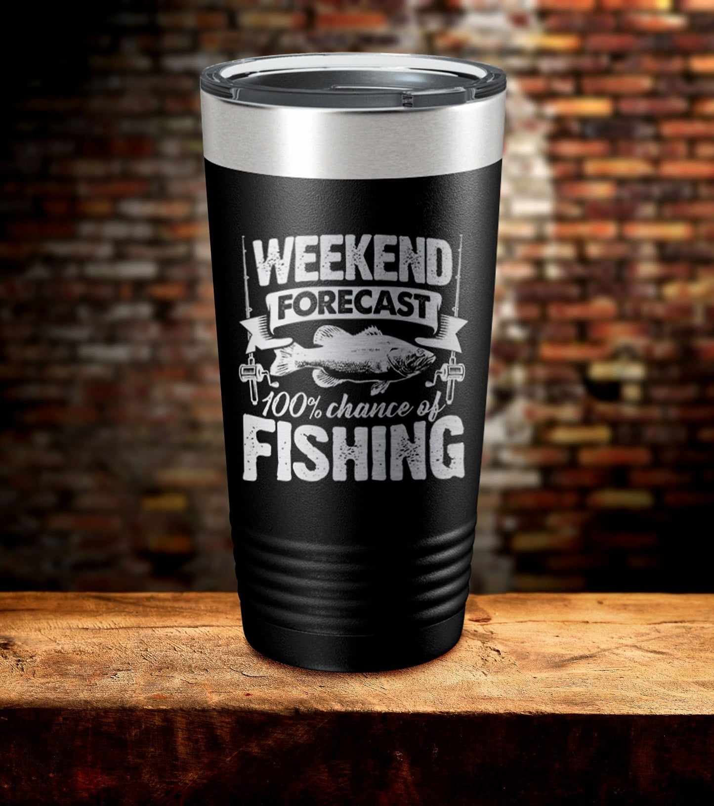 Weekend Forecast 100% Chance of Fishing Tumbler (O)