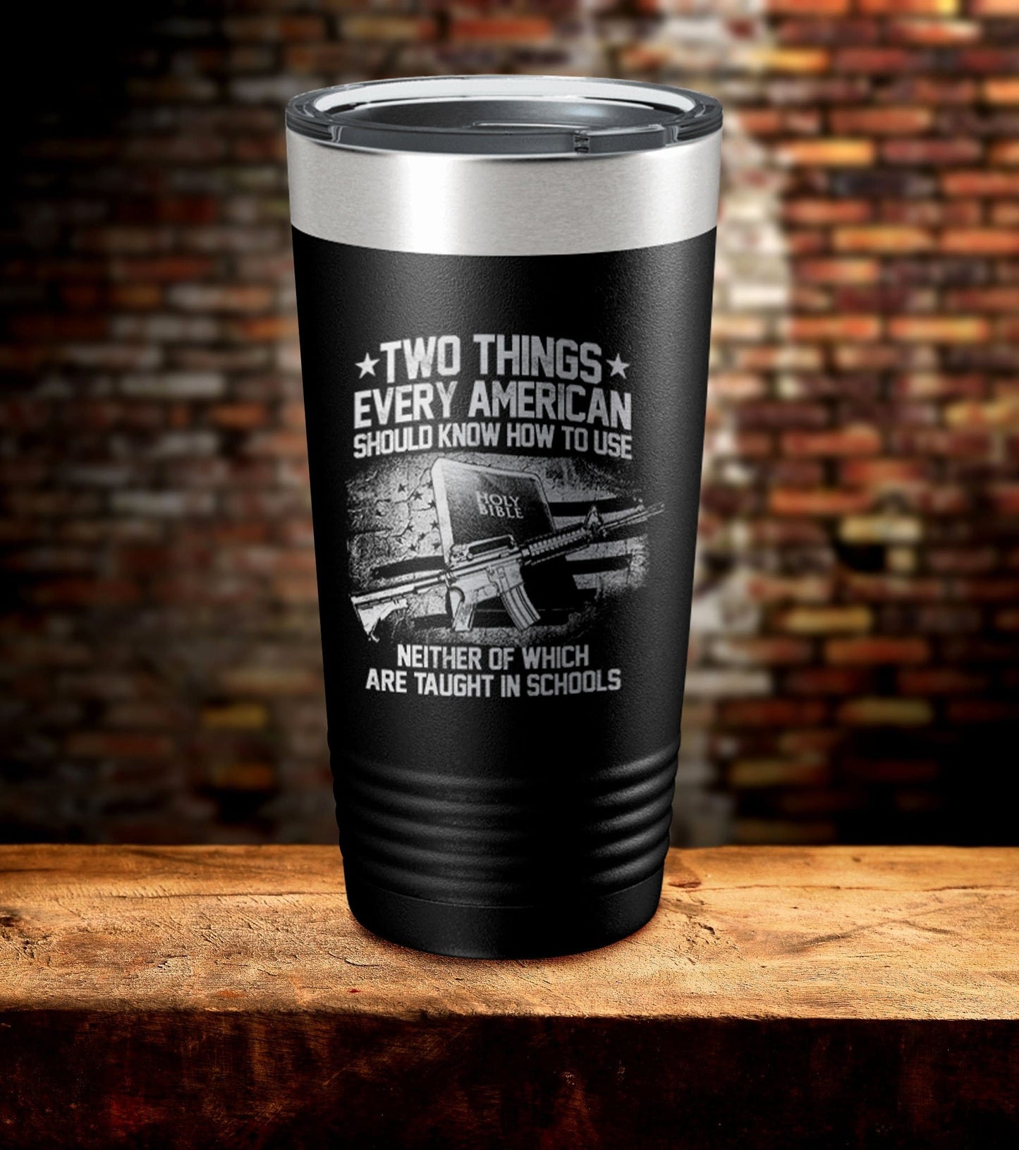 Two Things Every American Should Know How To Use Holy Bible Tumbler (O)
