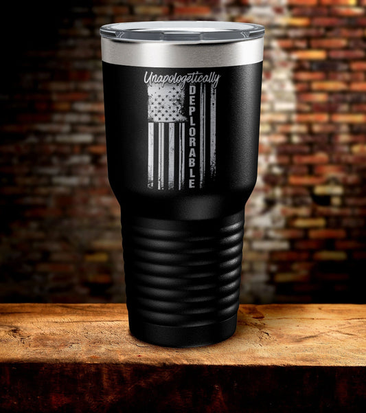 Unapologetically Deplorable American Flag Tumbler (O)